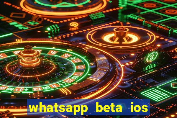 whatsapp beta ios testflight code 2024